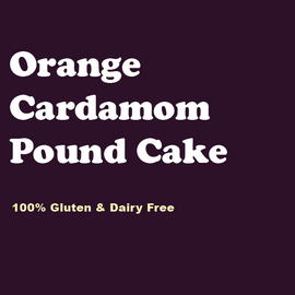 Orange Cardamom Pound Cake